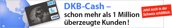 DKB Cash: jetzt exklusiv für Sie in der Schweiz 